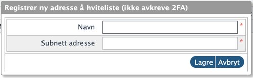 Godkjenn trygge nett og IP-adresser ved på logging med brukernavn og passord (påkrevet 2FA)3
